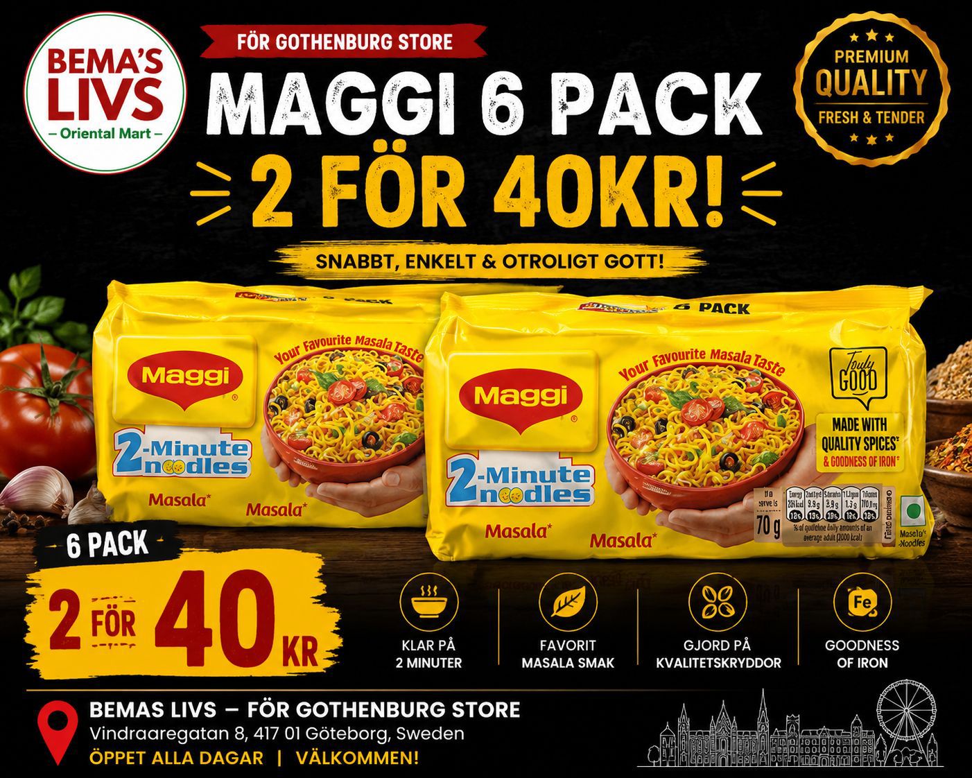 Maggi 6 pack 1 for 25kr 2 for 40kr